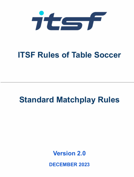 ITSF Rules of Table SoccerStandard Matchplay Rules